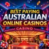 Highest Paying Australian Online Casinos