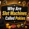 From Poker to Pubs: Why Are Pokies Called Pokies and Not Slots?